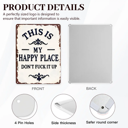 My Happy Place Don't Ruin The Fun Metal Sign – 8x12 Inch Rustic Aluminum Wall Decor