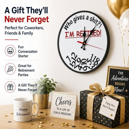 🔥Who Cares What Time It Is? You’re Retired! 🎉Funny Retirement Wall Clock